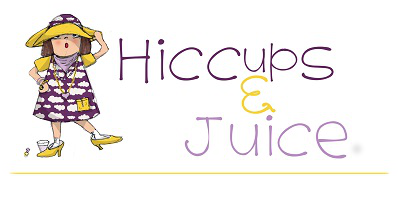 Hiccups & Juice